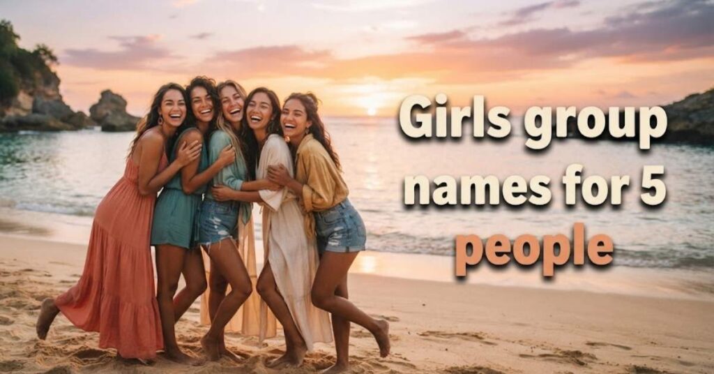 Girls group names for 5 people